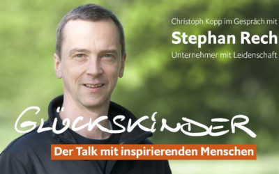 Stephan Rech in the Glückskinder Talk – the philosophy of an entrepreneur with values